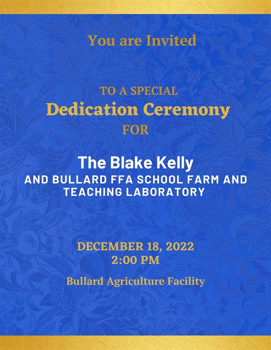 dedication ceremony invite, Dec. 18, 2 p.m.  at Bullard Agriculture Facility
